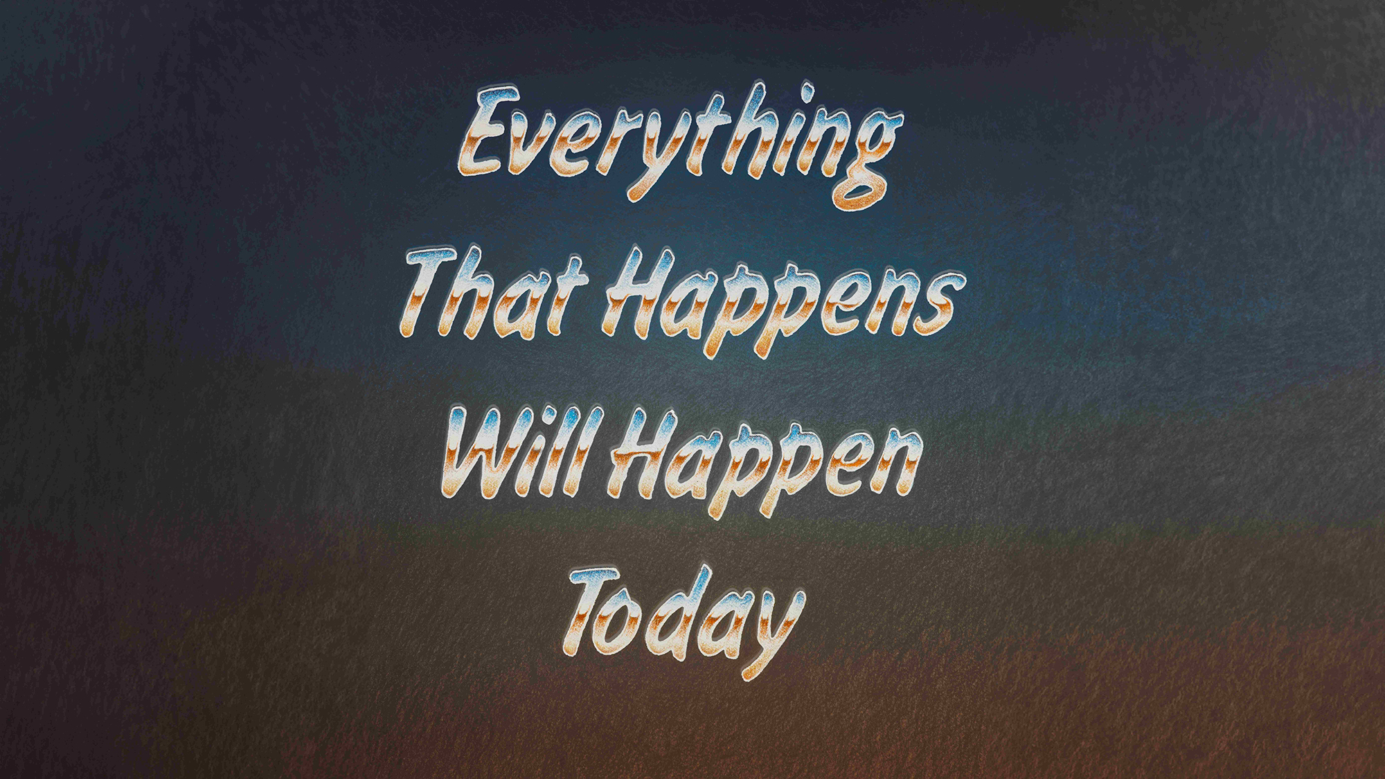 Everything That Happens