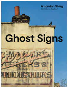 Ghost Signs: A London Story